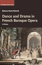 Dance and Drama in French Baroque Opera