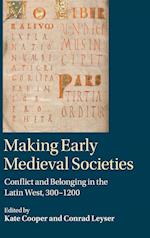 Making Early Medieval Societies