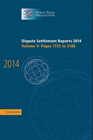 Dispute Settlement Reports 2014: Volume 5, Pages 1725–2186