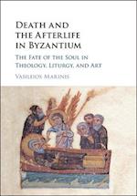 Death and the Afterlife in Byzantium