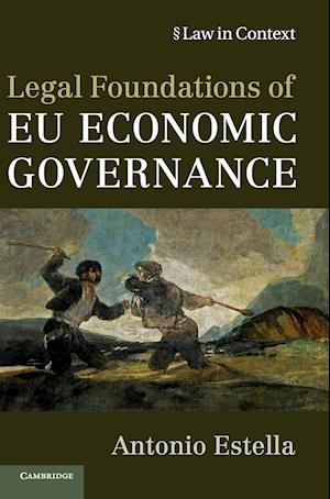 Legal Foundations of Eu Economic Governance