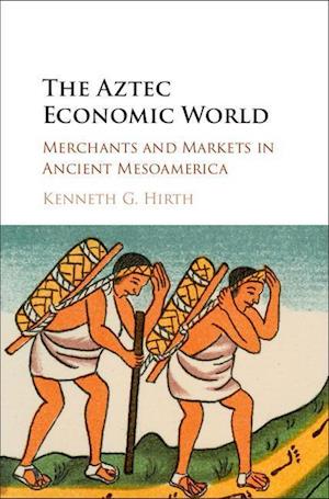 The Aztec Economic World