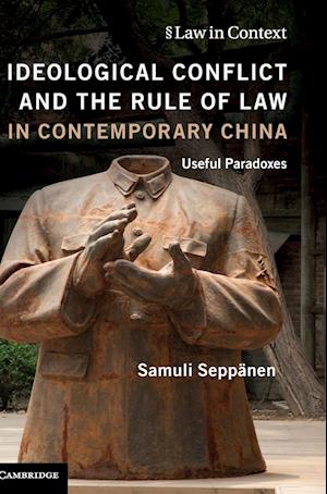 Ideological Conflict and the Rule of Law in Contemporary China