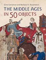 The Middle Ages in 50 Objects