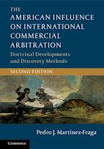 The American Influence on International Commercial Arbitration