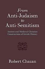 From Anti-Judaism to Anti-Semitism