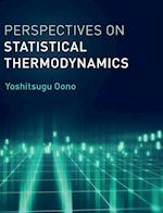 Perspectives on Statistical Thermodynamics