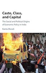 Caste, Class, and Capital