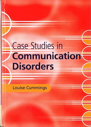 Case Studies in Communication Disorders