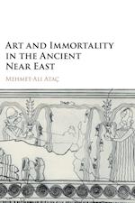 Art and Immortality in the Ancient Near East