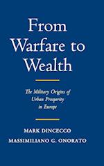 From Warfare to Wealth