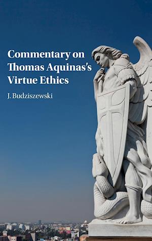 Commentary on Thomas Aquinas's Virtue Ethics