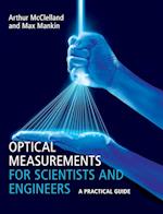 Optical Measurements for Scientists and Engineers