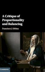 A Critique of Proportionality and Balancing