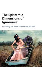 The Epistemic Dimensions of Ignorance