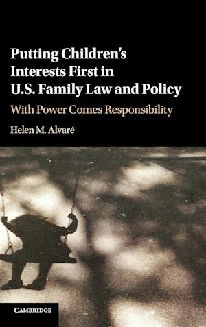 Putting Children's Interests First in US Family Law and Policy