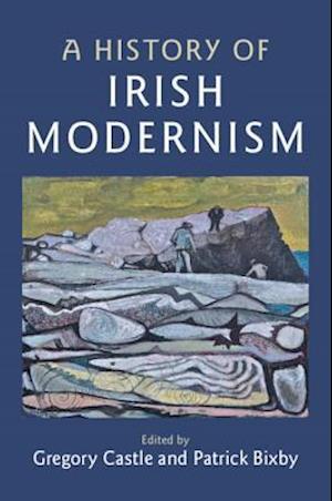 A History of Irish Modernism