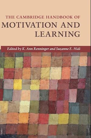 The Cambridge Handbook of Motivation and Learning