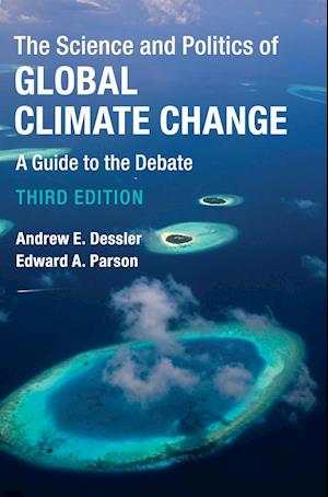 The Science and Politics of Global Climate Change