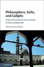 Philosophers, Sufis, and Caliphs