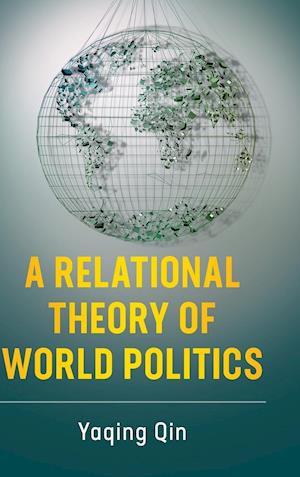 A Relational Theory of World Politics