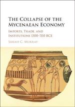 The Collapse of the Mycenaean Economy