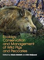 Ecology, Conservation and Management of Wild Pigs and Peccaries