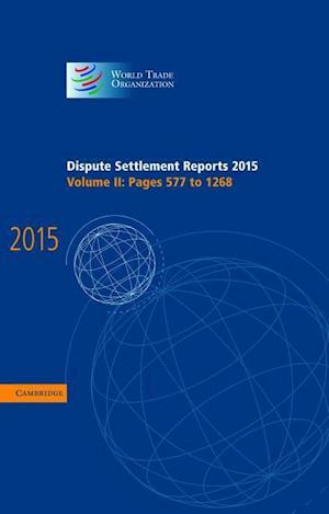 Dispute Settlement Reports 2015: Volume 2, Pages 577–1268