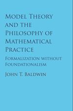 Model Theory and the Philosophy of Mathematical Practice