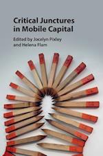 Critical Junctures in Mobile Capital