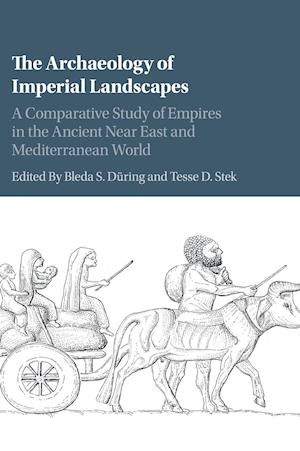 The Archaeology of Imperial Landscapes