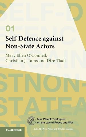 Self-Defence against Non-State Actors: Volume 1