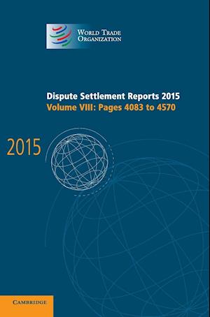 Dispute Settlement Reports 2015: Volume 8, Pages 4083–4570
