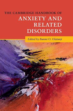 The Cambridge Handbook of Anxiety and Related Disorders