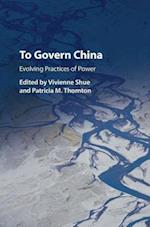 To Govern China