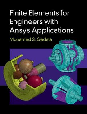 Finite Elements for Engineers with Ansys Applications