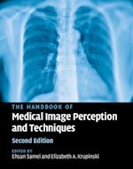 The Handbook of Medical Image Perception and Techniques