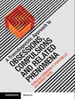 A Transdiagnostic Approach to Obsessions, Compulsions and Related Phenomena