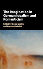 The Imagination in German Idealism and Romanticism