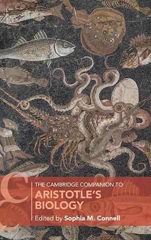 The Cambridge Companion to Aristotle's Biology