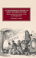 An Underground History of Early Victorian Fiction