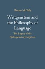 Wittgenstein and the Philosophy of Language