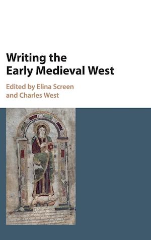 Writing the Early Medieval West