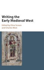 Writing the Early Medieval West