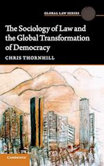 The Sociology of Law and the Global Transformation of Democracy