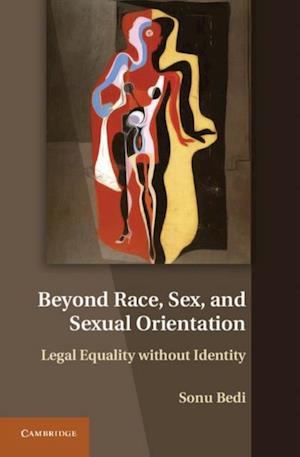 Beyond Race, Sex, and Sexual Orientation