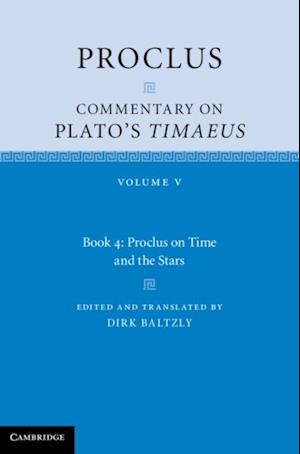 Proclus: Commentary on Plato's Timaeus: Volume 5, Book 4