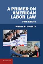 Primer on American Labor Law