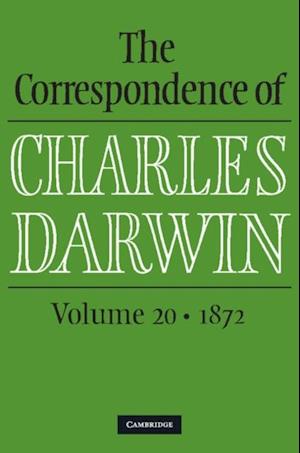 Correspondence of Charles Darwin: Volume 20, 1872