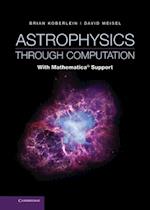 Astrophysics through Computation